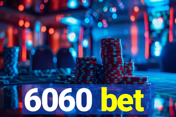 6060 bet